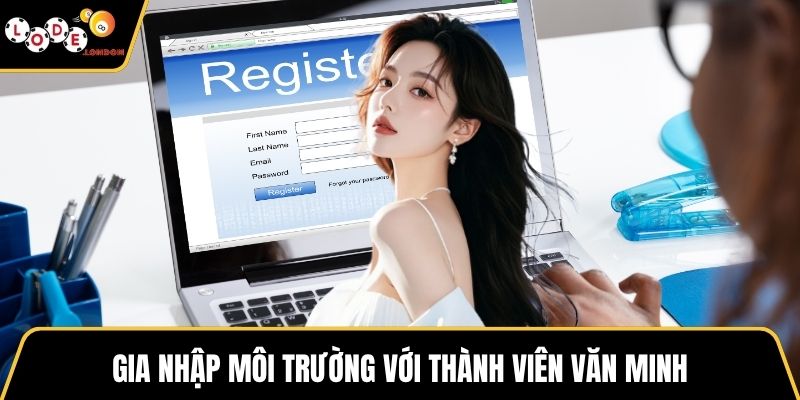 Gia nhập môi trường với thành viên văn minh